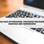 Web Page Optimization Strategies for Higher Rankings and Conversions